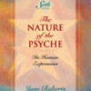 The Nature of the Psyche (A Seth Book), Its Human Expression