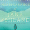The Gradual Disappearance of Jane Ashland