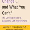 What You Can Change… and What You Can’t