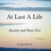 At Last a Life, Anxiety and Panic Free