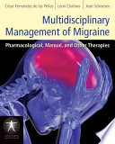 Multidisciplinary Management of Migraine, Pharmacological, Manual, and Other Therapies