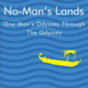 No-Man’s Lands, One Man’s Odyssey Through The Odyssey