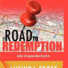 The Road to Redemption, Overcoming Life’s Detours, Obstacles and Challenges