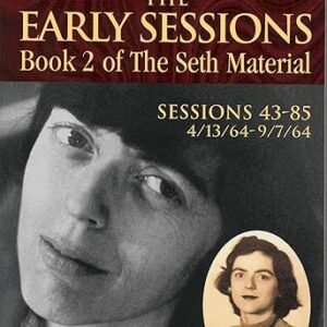 The Early Sessions: Book 2 of The Seth Material Kindle Edition