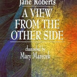Jane Roberts' A View from the Other Side (paperback)