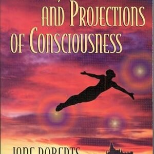 Seth, Dreams and Projections of Consciousness Kindle Edition