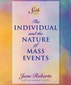 The Individual and the Nature of Mass Events