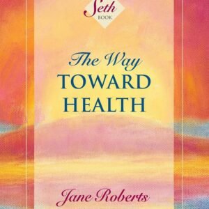 The Way Toward Health